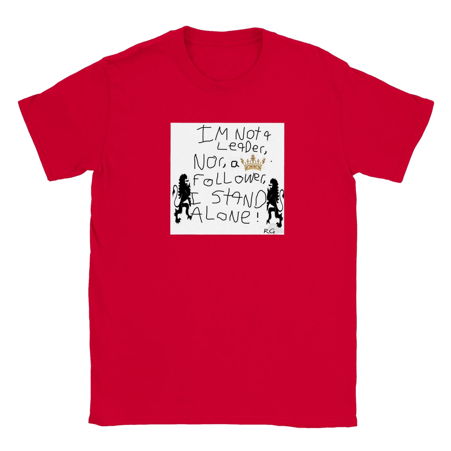 RG Original #2 I stand alone . Classic Unisex Crewneck T-shirt