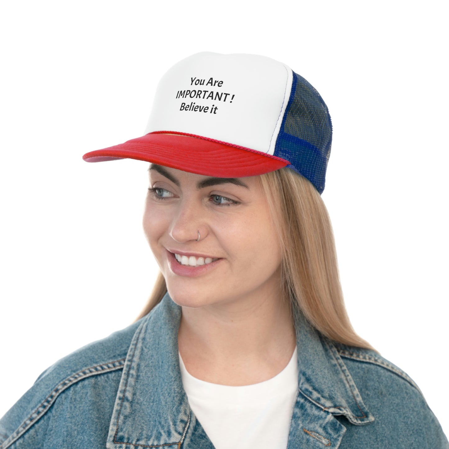 You Are Important! Trucker Caps