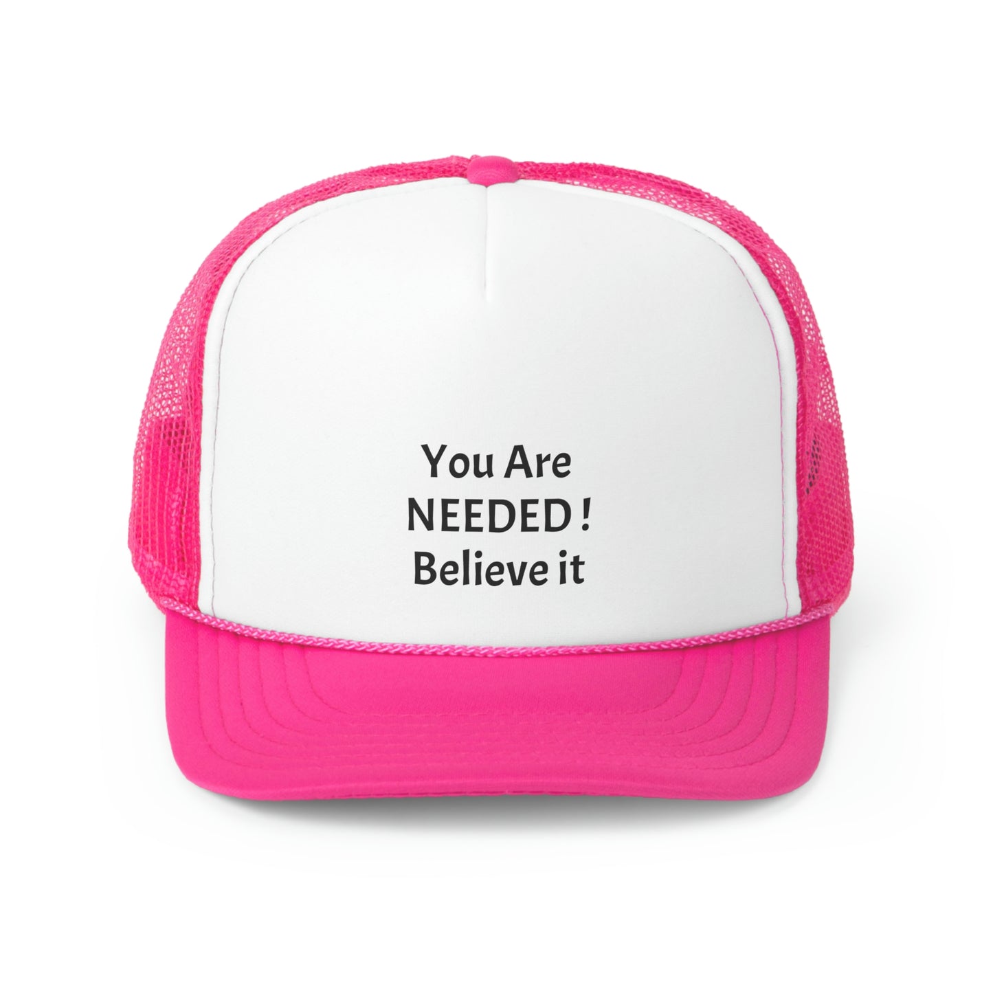 You Are Needed! Trucker Caps