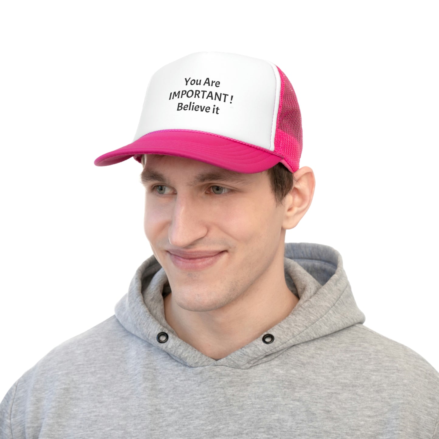 You Are Important! Trucker Caps