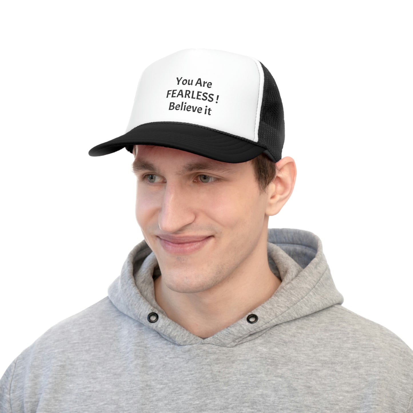 You are Fearless! Trucker Caps