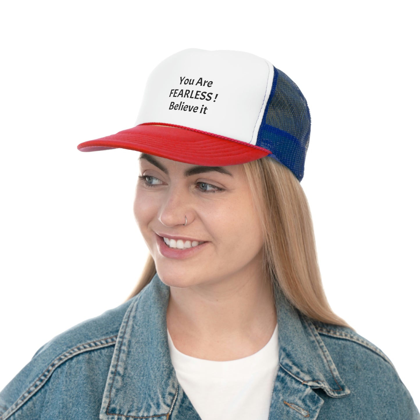You are Fearless! Trucker Caps