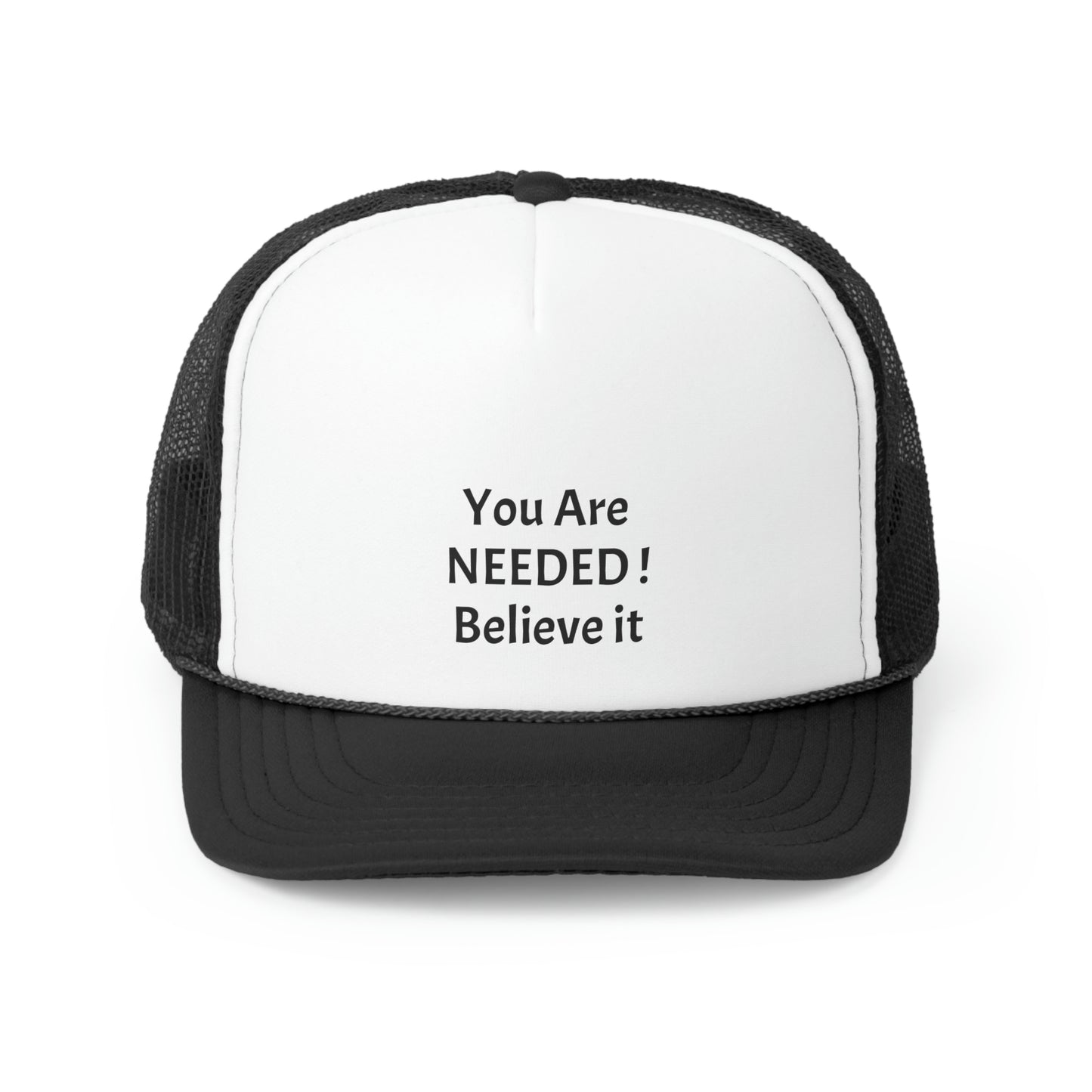 You Are Needed! Trucker Caps