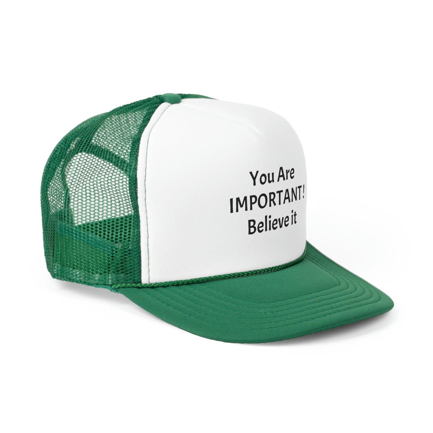 You Are Important! Trucker Caps