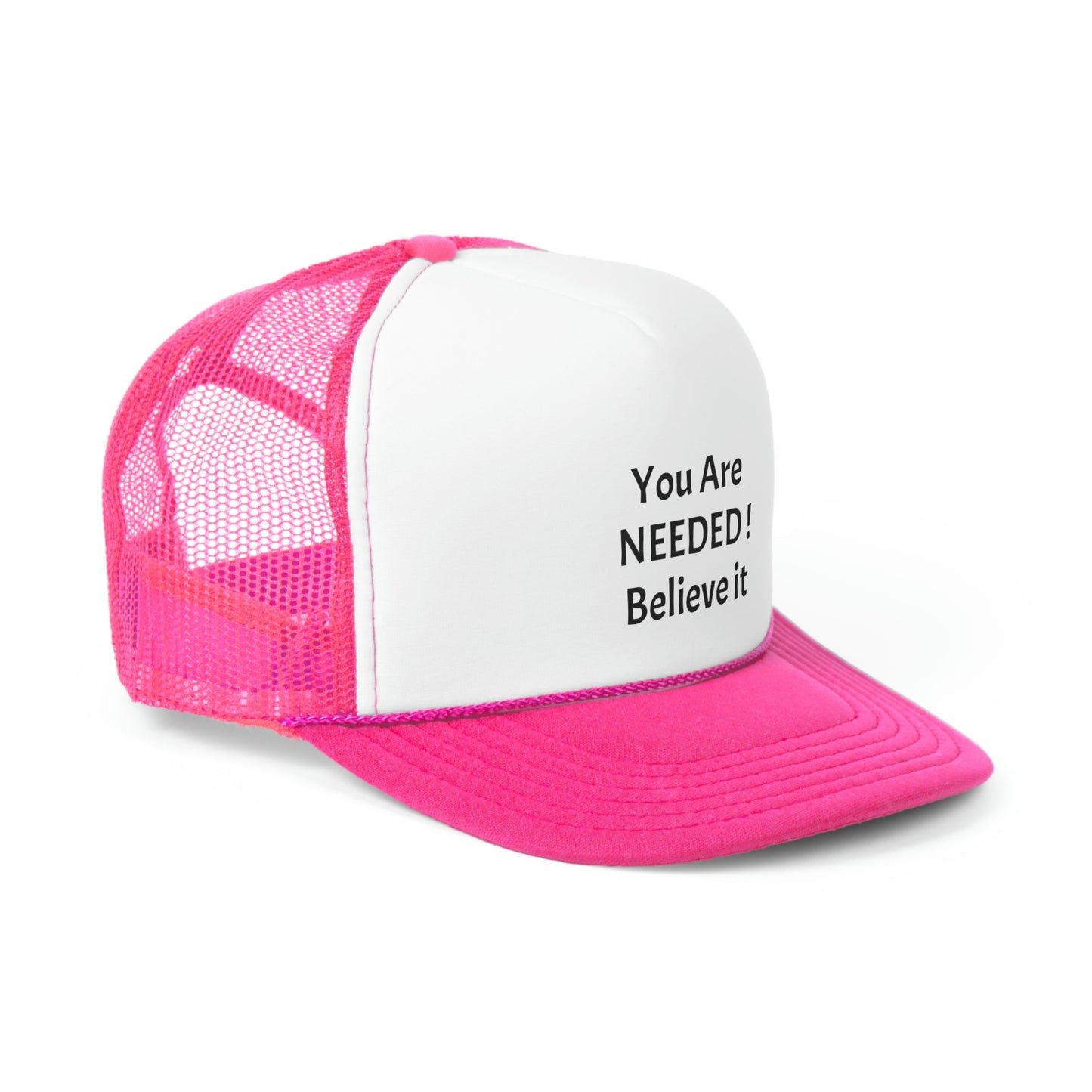 You Are Needed! Trucker Caps