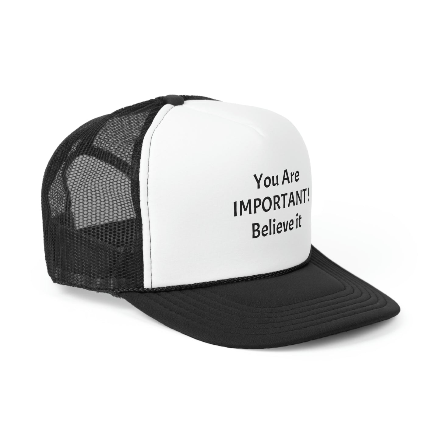 You Are Important! Trucker Caps