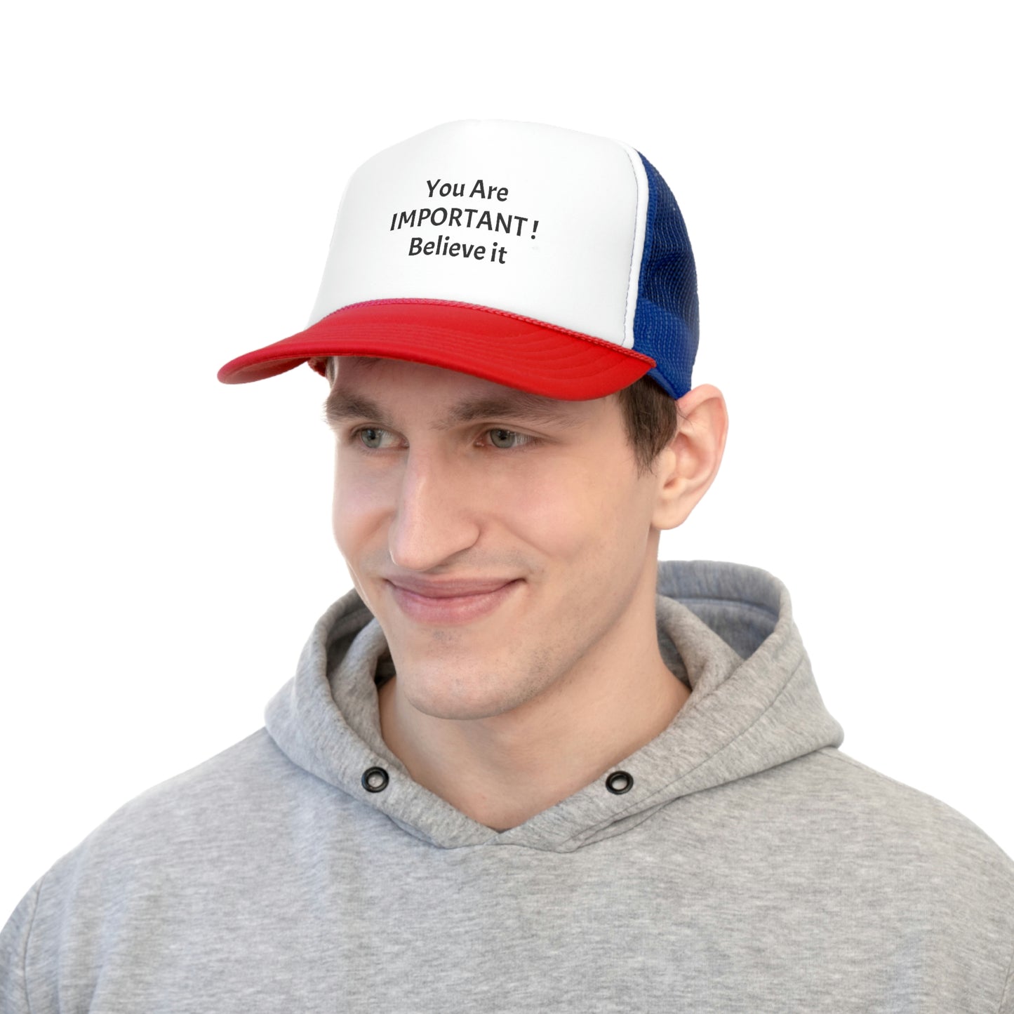 You Are Important! Trucker Caps