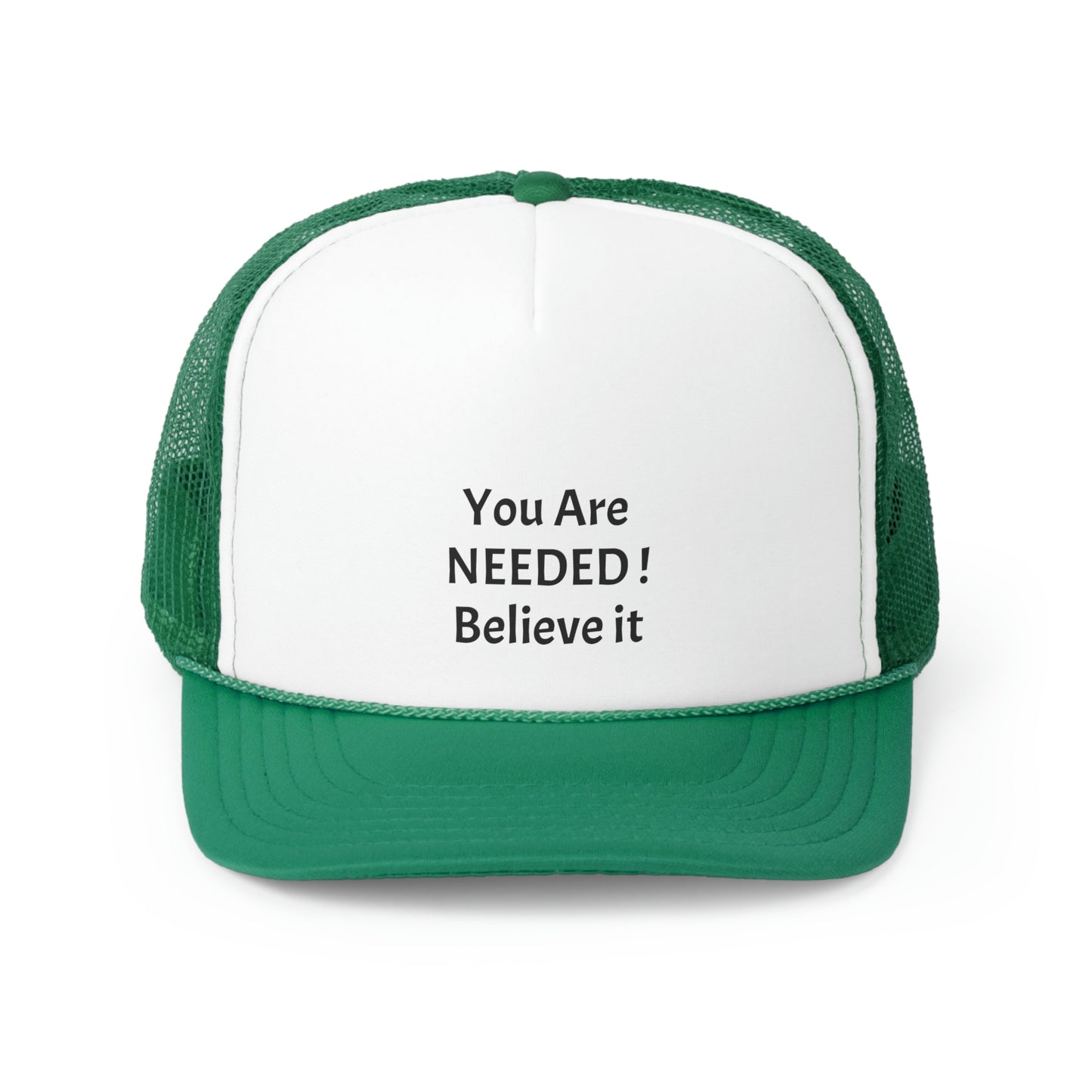 You Are Needed! Trucker Caps