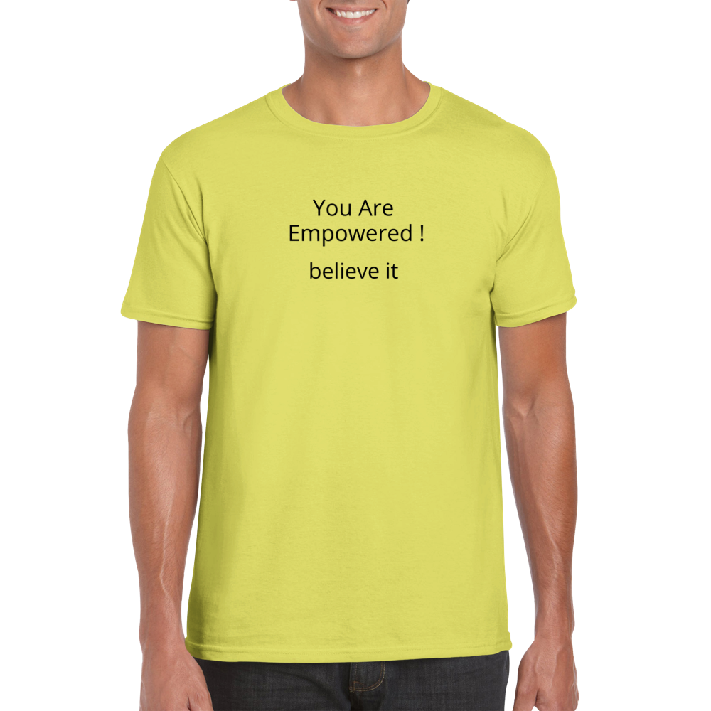 You Are Empowered! Classic Unisex Crewneck T-shirt