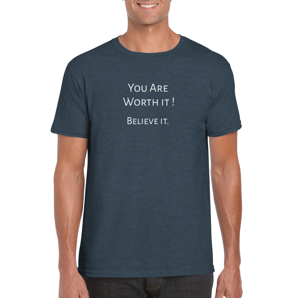 You are Worth it! t-shirt. Wear it and share it forward.