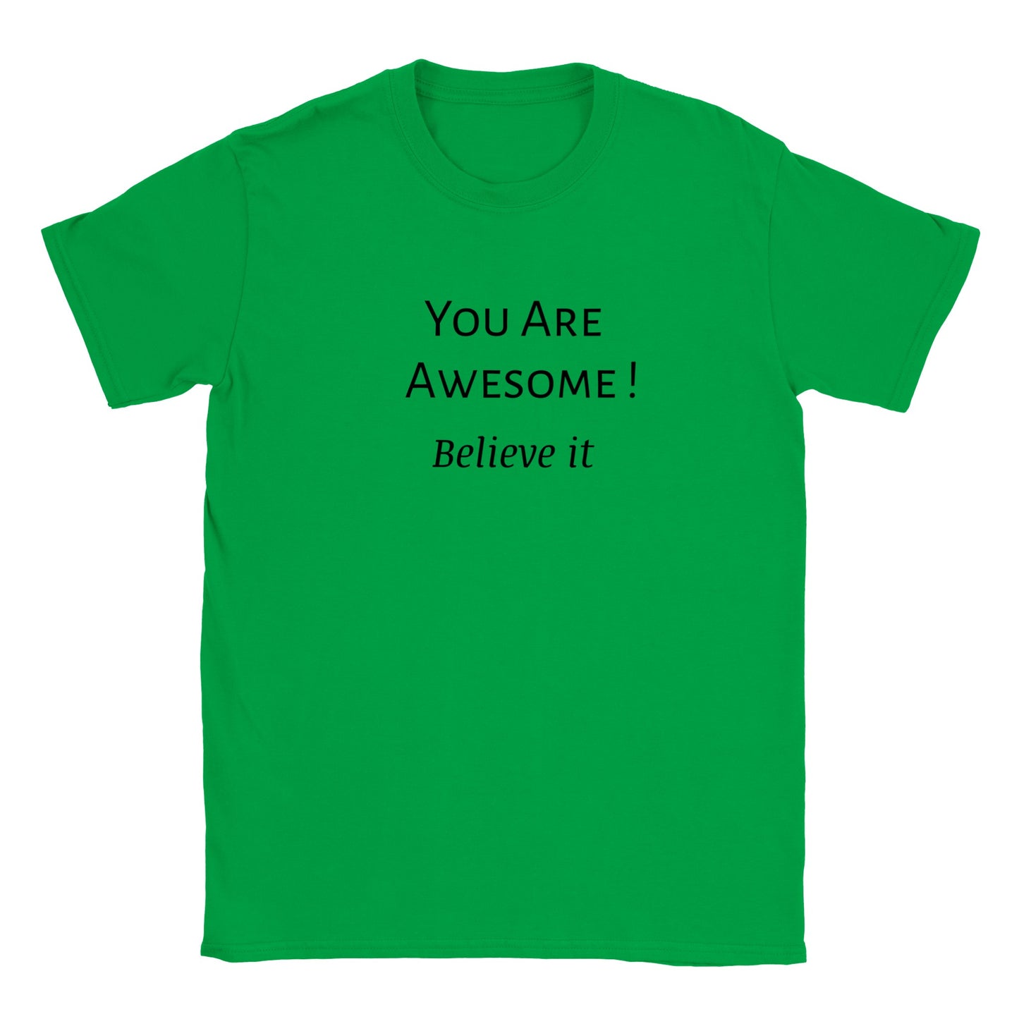 You Are Awesome! Classic Kids Crewneck T-shirt