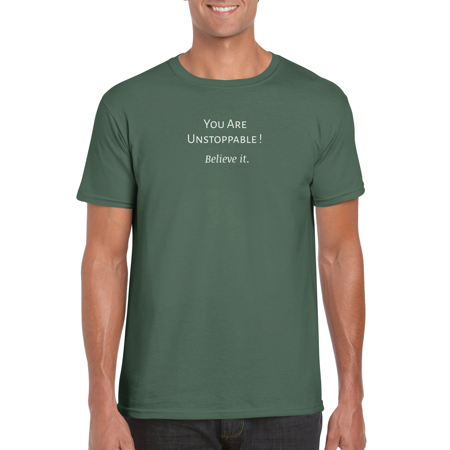 You Are Unstoppable! T-shirt. Wear it and share it forward.