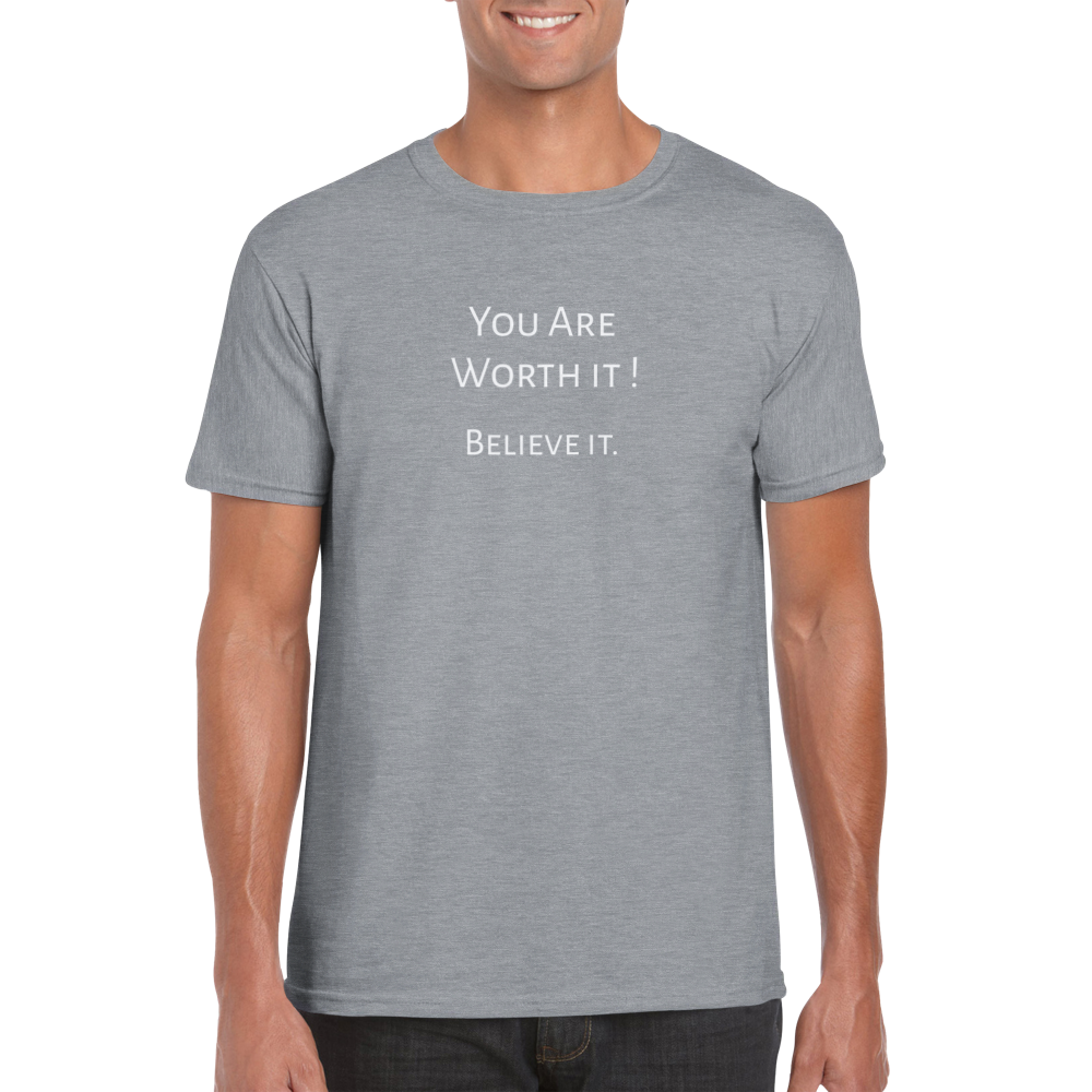You are Worth it! t-shirt. Wear it and share it forward.