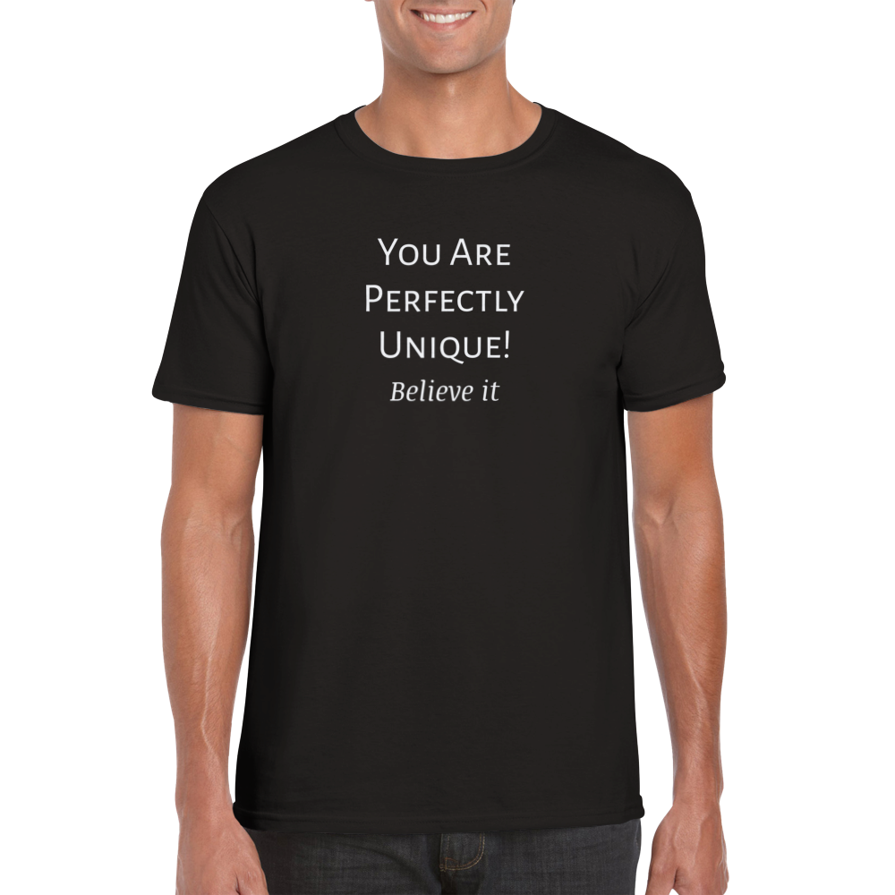 You Are Perfectly Unique! clothing in Many colors