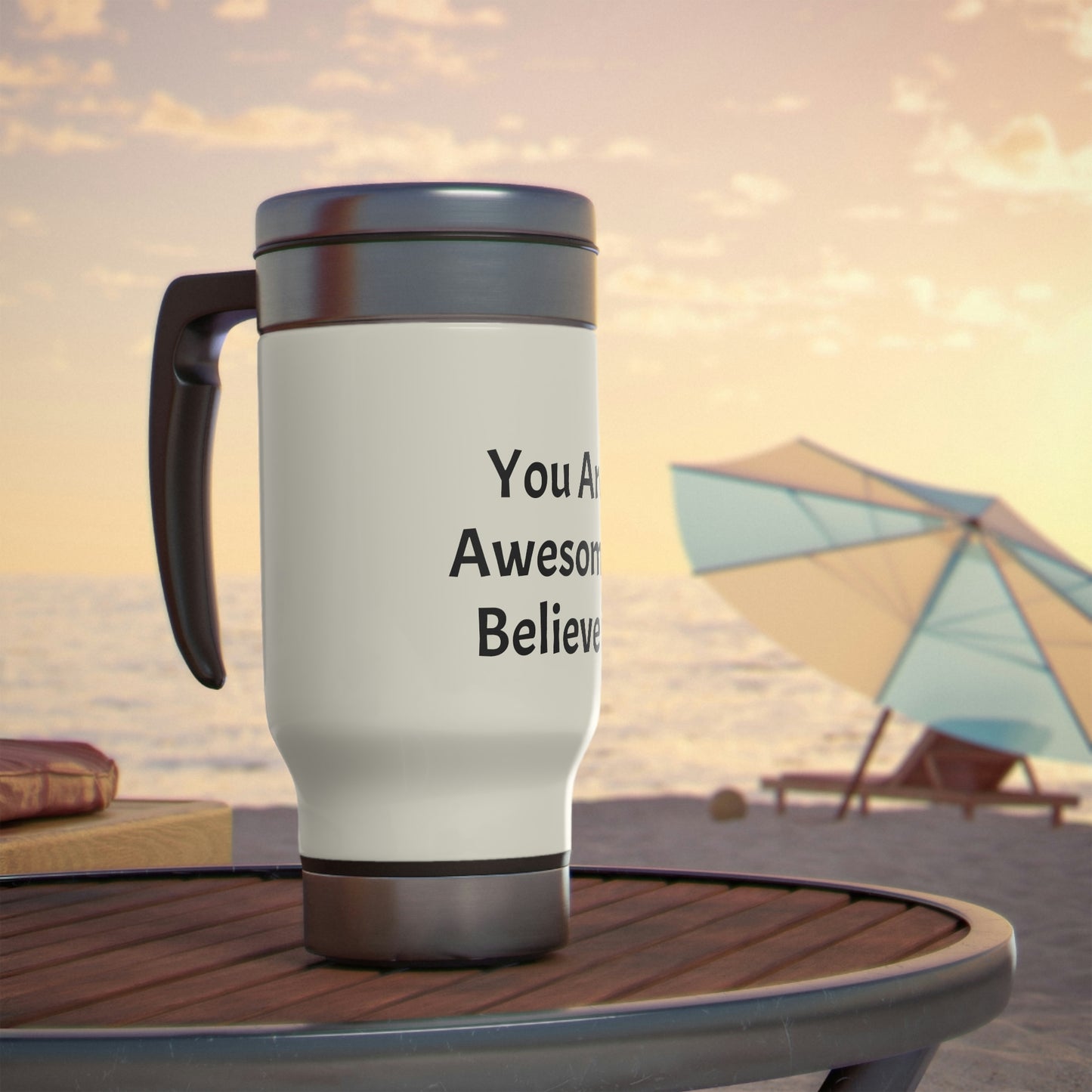 You Are Awesome! Stainless Steel Travel Mug with Handle, 14oz