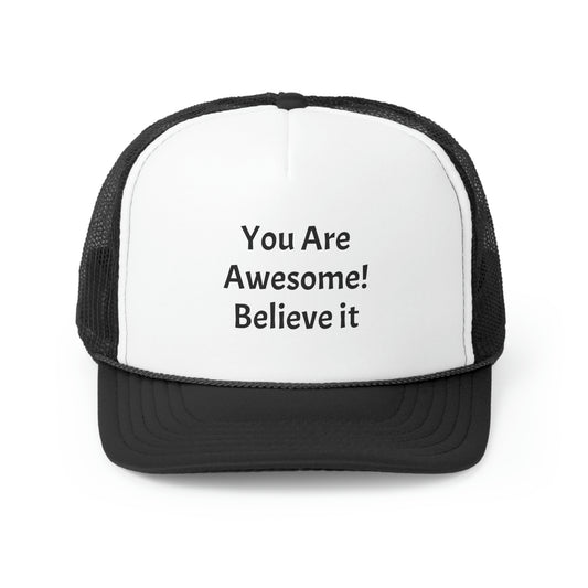 You Are Awesome! Trucker Caps