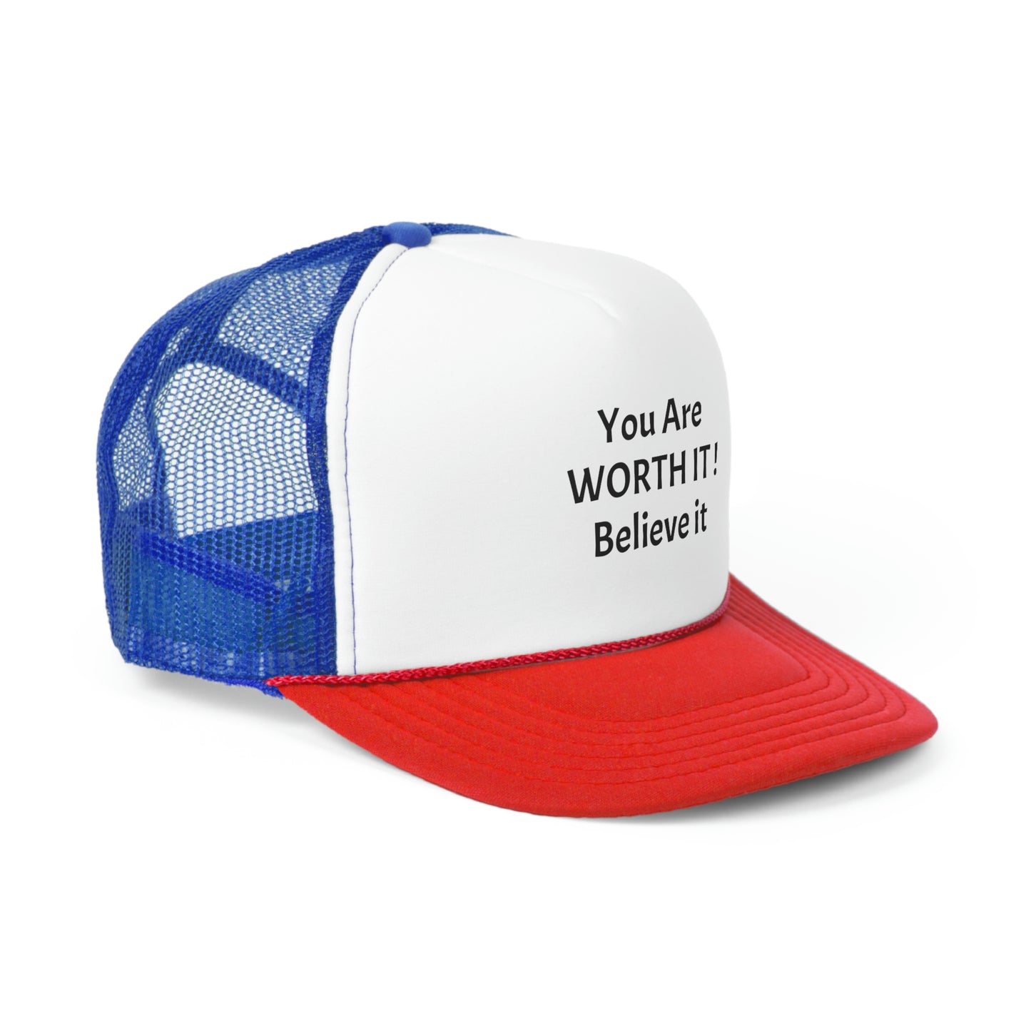 You Are Worth it ! Trucker Caps