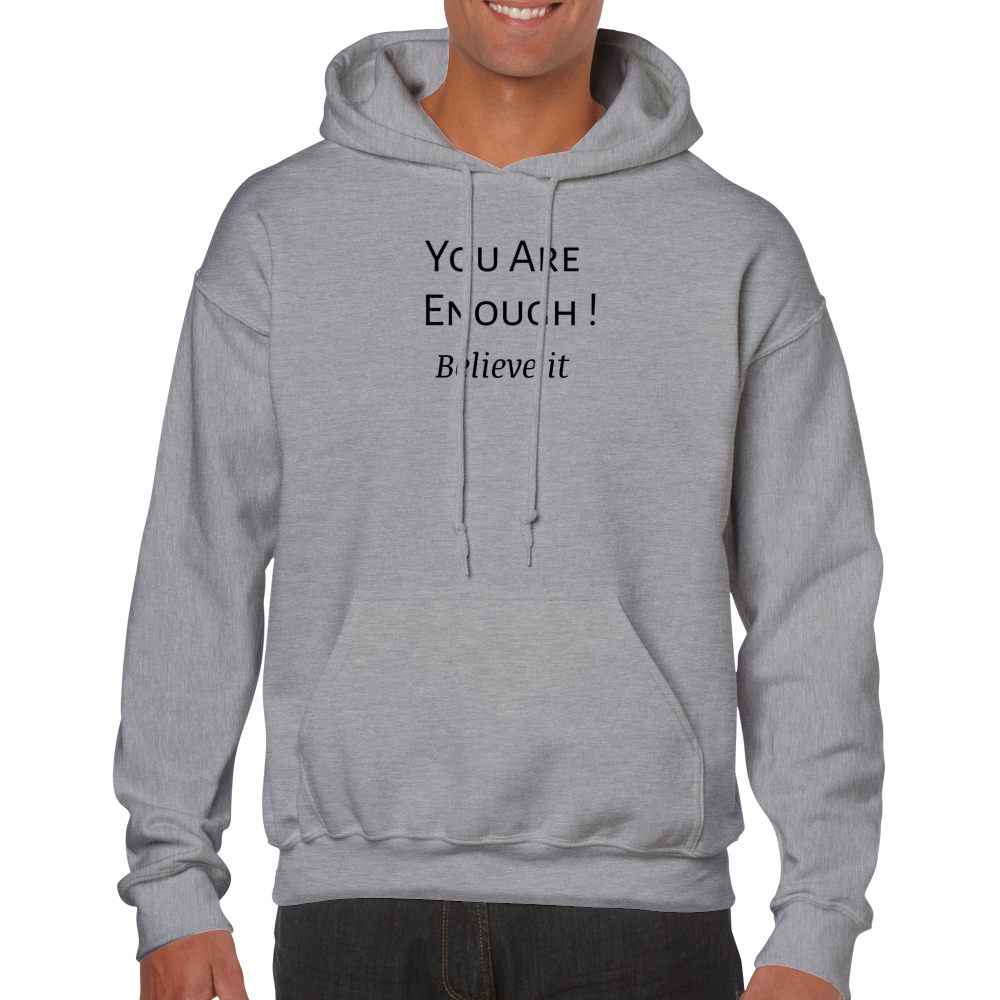 You Are Enough! Classic Unisex Pullover Hoodie