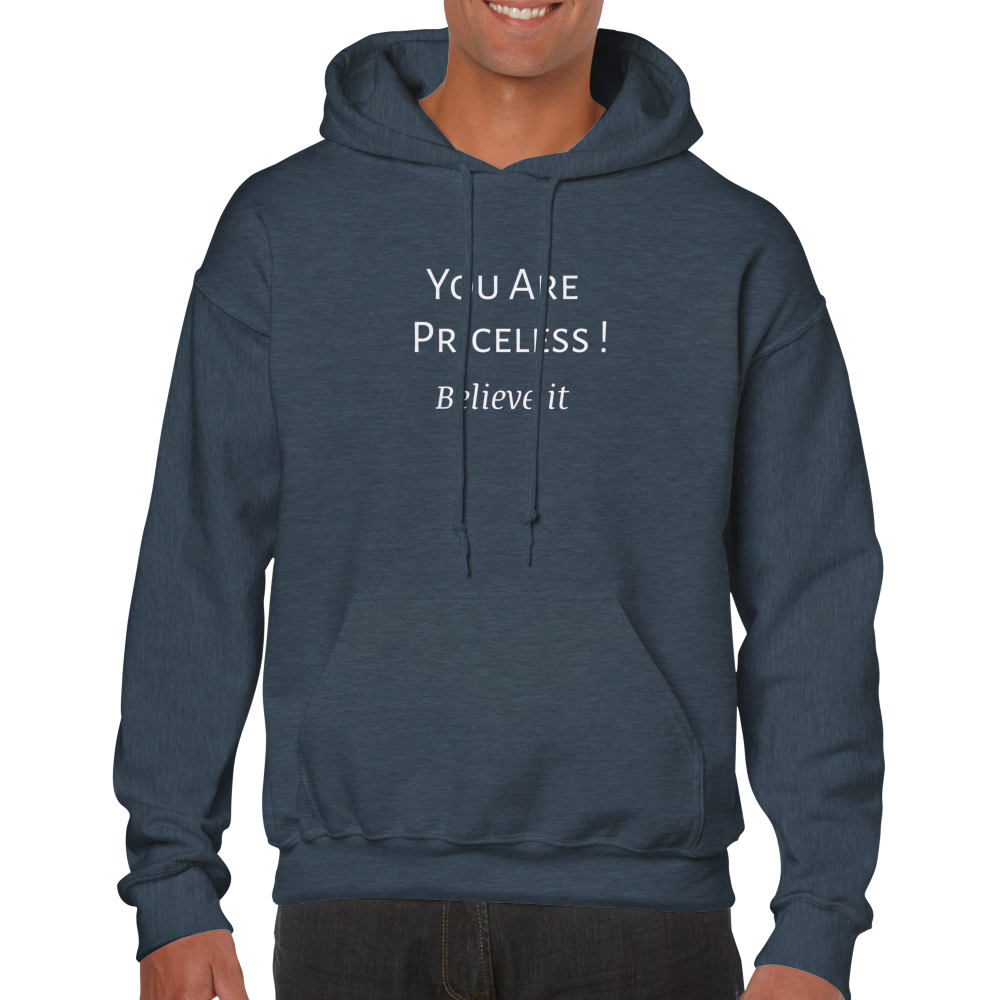 You Are Priceless! Classic Unisex Pullover Hoodie
