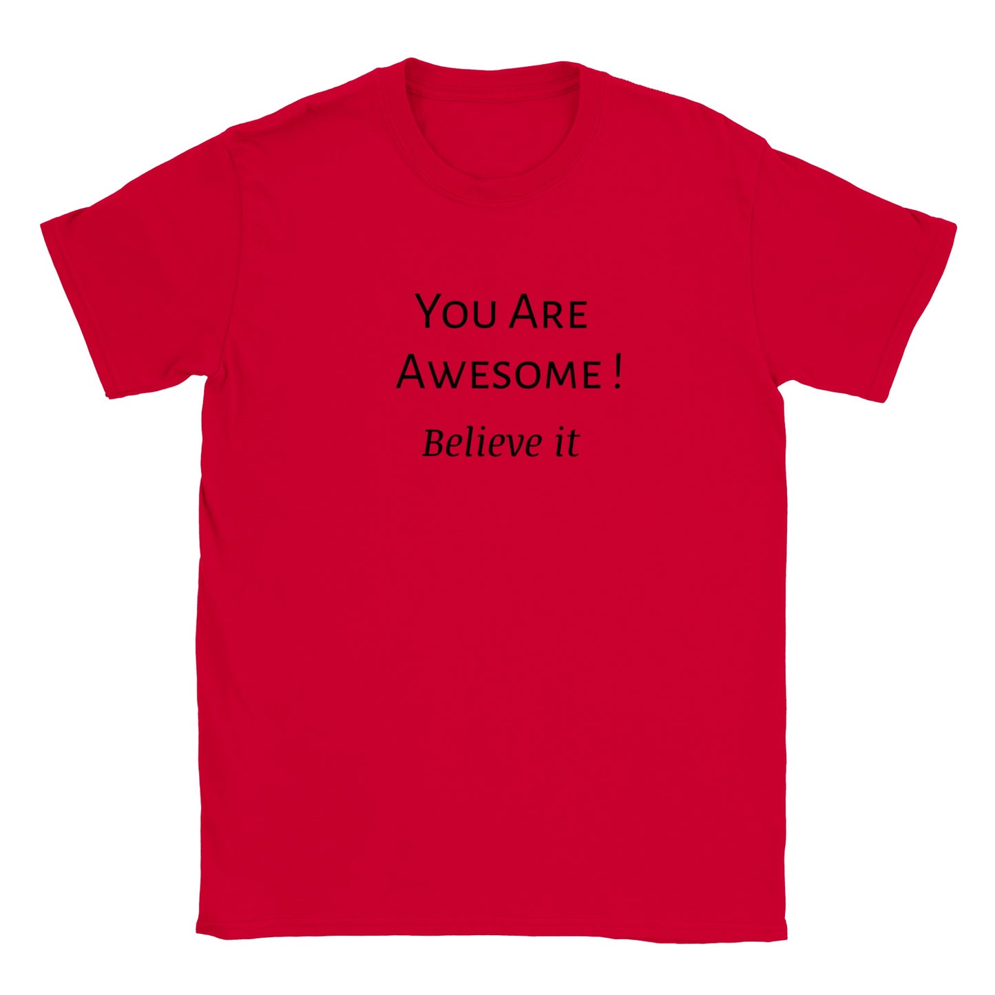 You Are Awesome! Classic Kids Crewneck T-shirt