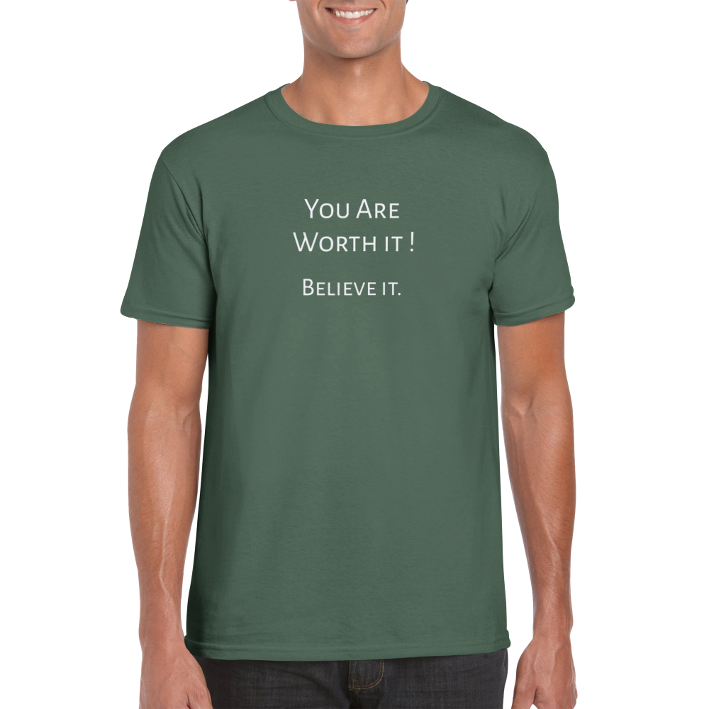 You are Worth it! t-shirt. Wear it and share it forward.