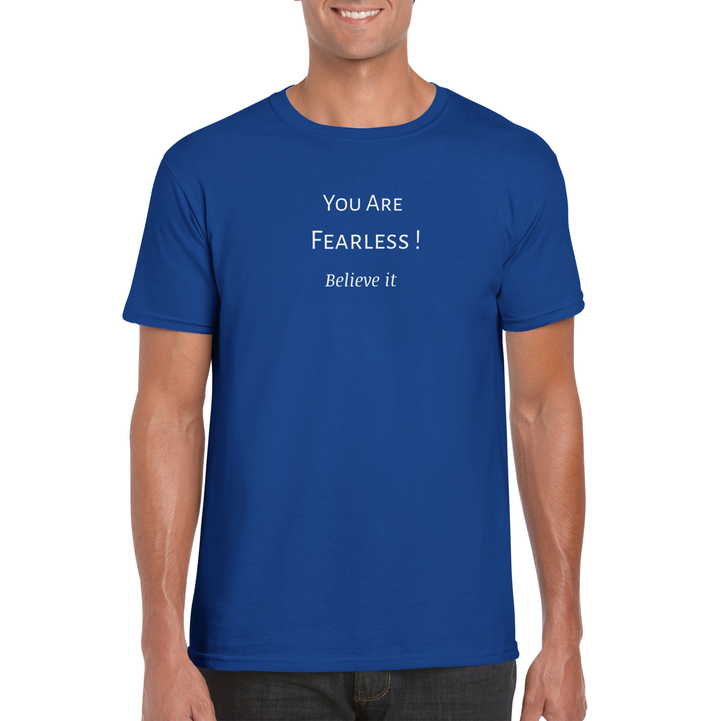 You Are Fearless! Classic Unisex Crewneck T-shirt